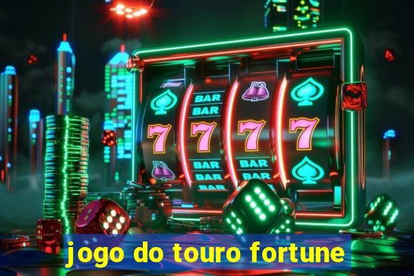 jogo do touro fortune